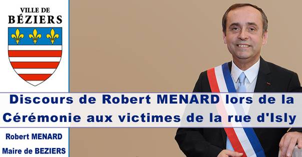BEZIERS : Discours de Robert Ménard : cérémonie aux victimes de la rue d'Isly